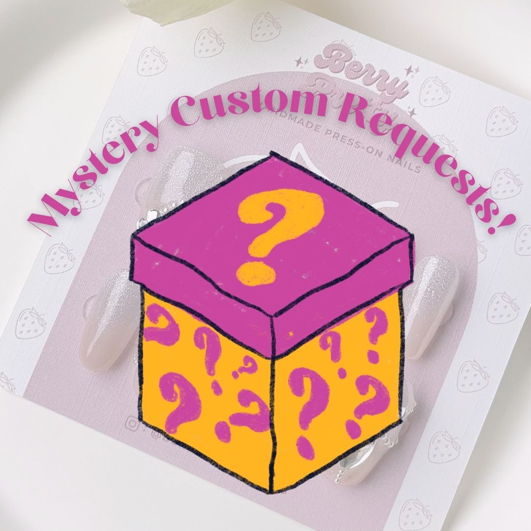 Mystery Custom Request!